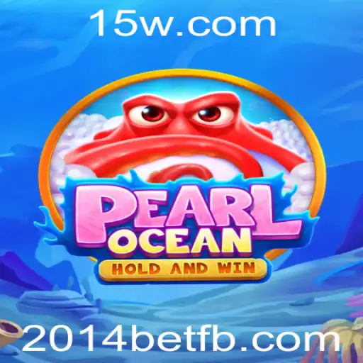 Explorando o Mundo de PearlOcean: Um Guia Completo para 2014bet